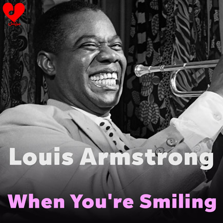 When You’re Smiling