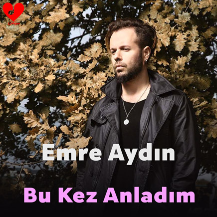 اهنگ Bu Kez Anladım امره آیدین