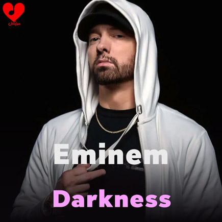 اهنگ Darkness امینم
