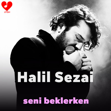 اهنگ seni beklerken حلیل سزایی