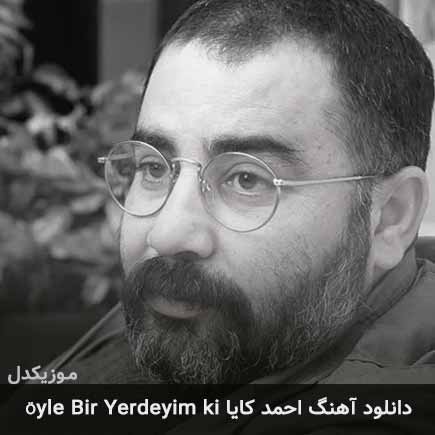 اهنگ öyle bir yerdeyim