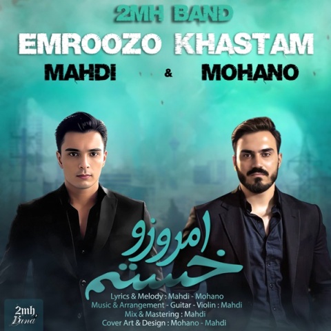 مهدی و موهانو امروزو خستم